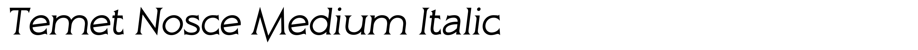 Temet Nosce Medium Italic